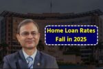 Home Loan Rates Fall in 2025