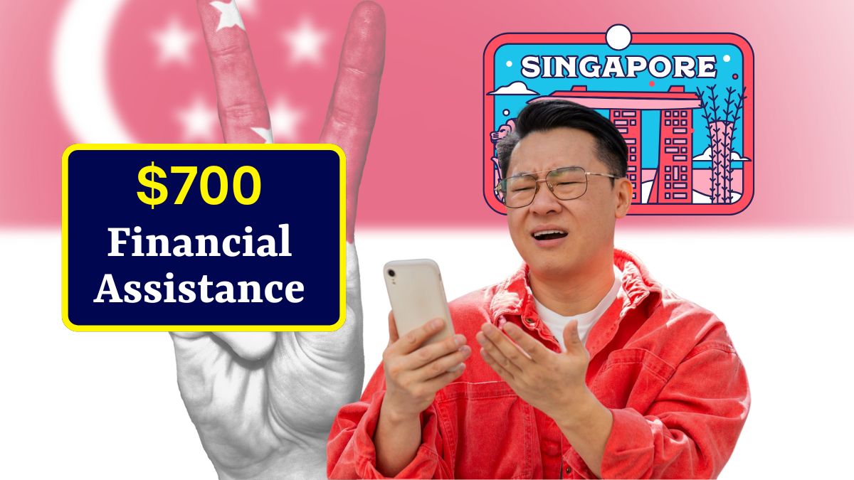 $700 Financial Assistance Update Singapore 2025