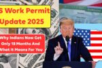 US Work Permit Update 2025